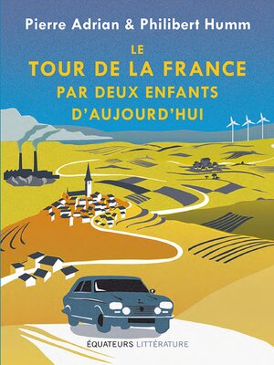cover image of Le tour de la France par deux enfants d'aujourd'hui
